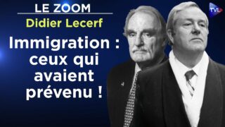 Raspail, J-M Le Pen… ils avaient sonné le tocsin ! – Le Zoom – Didier Lecerf – TVL