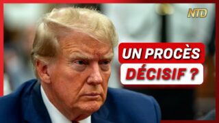 Trump au tribunal : la politique US en suspens ; Relations entre Téhéran et Moscou  | NTD L’Actu