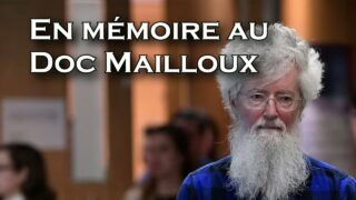 ActuQc : En Mémoire au Doc Mailloux – Controverse et Passion