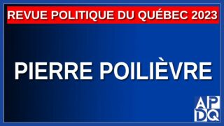 Extrait de la revue politique 2023 – Pierre Poilièvre