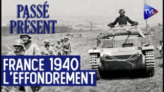 France 1940, les raisons de la débâcle – Le Nouveau Passé-Présent – TVL