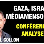 Gaza, Israël et médiamensonges – conférence de Michel Collon