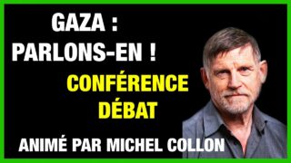 Gaza : Parlons-en ! Une discussion animée par Michel Collon