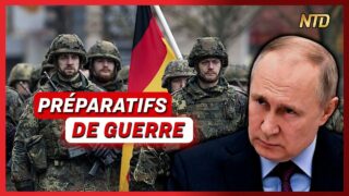 L’armée allemande se prépare à affronter la Russie ; Manifestation à Toulouse | NTD L’Actu