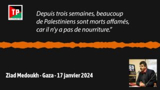 Ziad Medoukh : «A Gaza, les gens sont en train de mourir de faim»