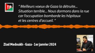 Ziad Medoukh: « Meilleurs voeux de Gaza la détruite »
