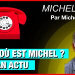 Allô, où est Michel ? + bilan actu – Michel Midi