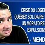 Crise du logement : Québec Solidaire propose un moratoire aux expulsions