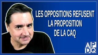 Les oppositions refusent la proposition de la CAQ
