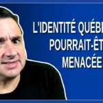 L’identité québécoise pourratit être menacée