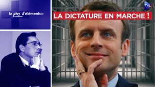 Macron, Darmanin : la dictature en marche ! – Le Plus d’Eléments  – TVL