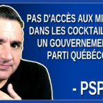 Pas d’accès aux ministres dans les cocktails sous un gouvernement du parti québécois. Dit PSPP