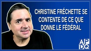 Permis de travail – Christine Fréchette se contente de ce que donne le fédéral