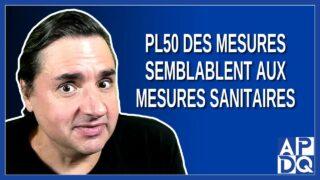 PL50 – Des mesures semblables aux mesures sanitaires. Dit François Bonnardel.