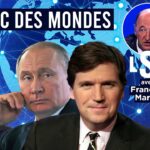 Poutine – Carlson : Le face à face Russie – Occident – François Martin dans Le Samedi Politique