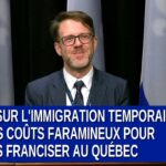 Rapport sur l’immigration temporaire et les coûts faramineux pour les franciser au Québec.