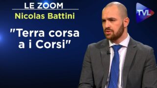 «Terra corsa a i Corsi», La Terre corse aux Corses – Le Zoom – Nicolas Battini – TVL