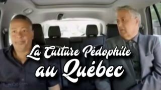 ActuQc : Résumé du Montage : La Culture Pédophile au Québec