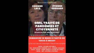 🎙 Conférence : OMS, traité de pandémies et citoyenneté, avec Étienne Chouard & Corinne Lalo (direct)