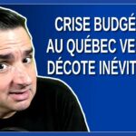 Crise Budgétaire au Québec : Vers une Décote Inévitable ?