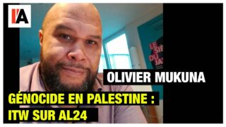 Génocide en Palestine : Olivier Mukuna sur AL24