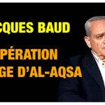 Jacques Baud : Opération déluge d’Al-Aqsa – présentation de son nouveau livre