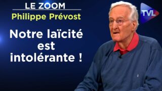 Laïcité française : la religion de la République – Le Zoom – Philippe Prévost – TVL