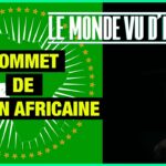 Le 37e sommet de l’Union Africaine – Le Monde vu d’en bas – n°118