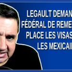 Legault demande au fédéral de remettre en place les visas pour les mexicains