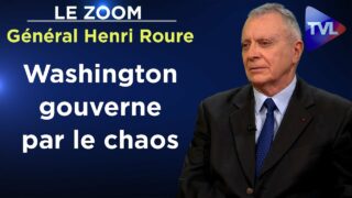 Les États-Unis ont ravagé l’Occident – Le Zoom – Général Henri Roure – TVL