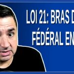 Loi 21 : Bras de fer fédéral en vue