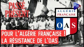 OAS : le dernier baroud pour l’Algérie française – Le Nouveau Passé-Présent avec le pr. Olivier Dard