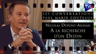 A la recherche d’un Destin – avec Nicolas Dupont-Aignan – Les Conversations de P.-M. Coûteaux n°43