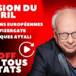 Élections européennes ; PfizerGate ; Jacques Attali