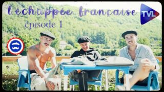 L’échappée française (épisode 1) : Aventures en Occitanie