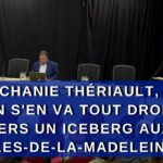 On s’en va tout droit dans un iceberg aux îles-de-la-Madeleine. Dit Chanie Thériault