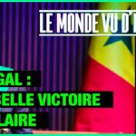 Sénégal : une belle victoire populaire – le Monde vu d’en Bas – n°125