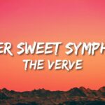 The Verve – Bitter Sweet Symphony (Lyrics)