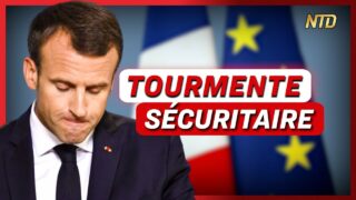 Campagne européenne : Macron face à une tempête sécuritaire ; Tensions Chine-Taïwan | NTD L’Actu