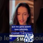 C’est comme si on ne voulait pas que les gens soient bien informés. Dit Chanie Thériault