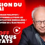 Florian Philippot / Aide juridictionnelle aux étrangers / Marché européen de l’électricité