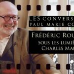 Frédéric Rouvillois, sous les lumières de Charles Maurras – Les Conversations de P-M Coûteaux n°43