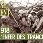 Grande Guerre : plongée dans l’enfer des tranchées – Le nouveau Passé-Présent –  TVL