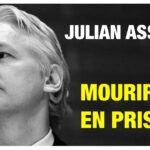 Julian Assange va-t-il mourir en prison ?