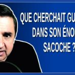 Que cherchait Guilbault dans son énorme sacoche ?