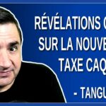Révélations choc sur la nouvelle taxe CAQ par Tanguay