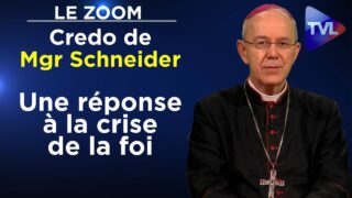 Credo de Mgr Schneider : Une réponse à la crise de la foi – Le Zoom – TVL