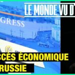 Le succès économique de la Russie – Le Monde vu d’en Bas – n°138