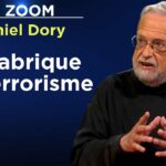 Opérateurs, commanditaire, services secrets : la fabrique du terrorisme – Le Zoom – Daniel Dory