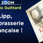 Brasserie Lipp : une institution de l’excellence française – Le Zoom – Claude Guittard – TVL